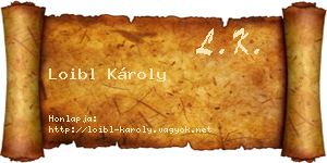 Loibl Károly névjegykártya